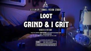 Loot - Grind & I Grit (Official Music Video) Directed by Loot/Shot by Tunnel Vision StudioKC