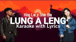 King Lai x Shin Bia || Lung A Leng(Karaoke with Lyrics)