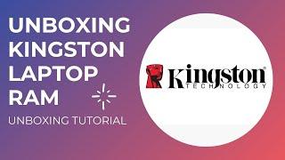 Unboxing Kingston 4GB Laptop RAM