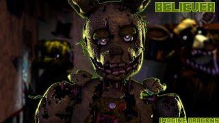 [SFM/FNAF] Believer Remake - Imagine Dragons
