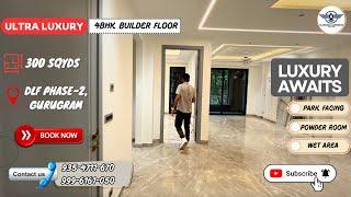 300 sq yd 4BHK Builder floor in Gurgaon DLF Phase 2 || Luxury Builder Floor