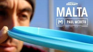 The Malta | Behind the Disc with Paul McBeth | Discraft Discs