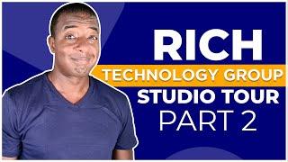 Rich Technology Group Studio Tour Part 2