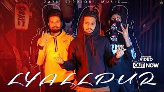 LYALLPUR - Zayn Siddiqui l Official Video l Latest Punjabi Songs 2021