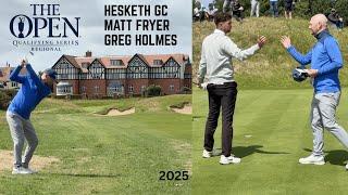 Greg Holmes Matt Fryer Open regional Qualifying 2025 Hesketh golf Club