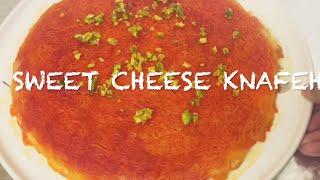 How to make Knafeh/ Kunafa| The traditional way| Sweet Cheese Dessert | Asfia Mahin