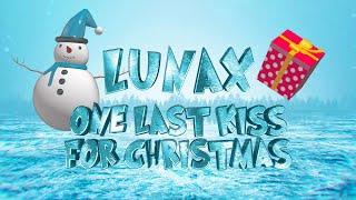 LUNAX - One Last Kiss For Christmas (Official Lyric Video)