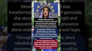 MEETING NADIA MURAD CHANGED MY LIFE — A SURVIVOR WHO TURNED UNTHINKABLE PAIN INTO GLOBAL PURPOSE