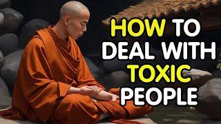 How To Deal With Toxic People | A Buddhist Story