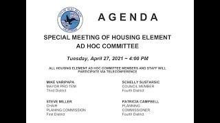 Housing Element Ad Hoc Committee Meeting - April 27, 2021