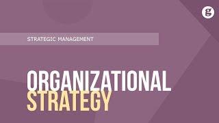 Organizational Strategy