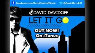 David Davidoff - Let It Go - Listen To The CATCHY New Track!