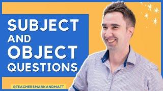 English Grammar - Subject and Object Questions