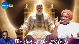 THE GOD OF THE BIBLE PART 2