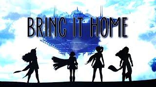 RWBY「AMV」-  Bring It Home