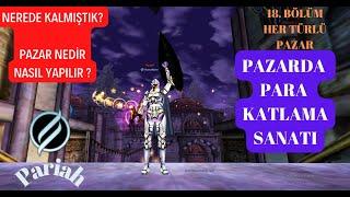 Nerede kalmıştık ?, Pazarda para katlama sanatı Knight Online Diez Mehmet Türk #18