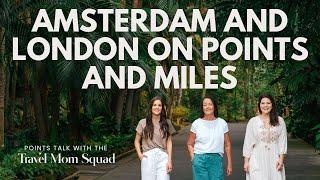 How Alex Took Her Family of 6 to Europe: Amsterdam and London on Points and Miles