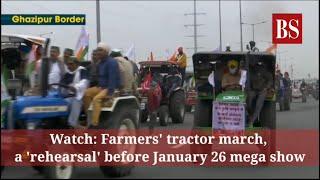 Watch: Farmers' tractor march, a 'rehearsal' before January 26 mega show