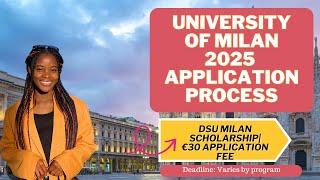 UNIVERSITY OF MILAN COMPLETE APPLICATION PROCESS 2025 | TUITION, SCHOLARSHIPS| STUDY IN ITALY 2025