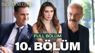 İnci Taneleri – 10. Bölüm