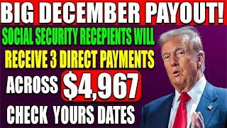 Social Security Triple Pay: $4,967 Coming This December - Check Your Payment Dates!