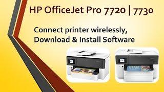 HP Officejet Pro 7720 | 7730 Connect printer wirelessly, download and install Software