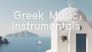 Greek Music Instrumentals | Background Chill Out | Sounds Like Greece