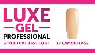 17 CAMOUFLAGE STRUCTURE BASE COAT SWATCH - LUXE GEL PROFESSIONAL -