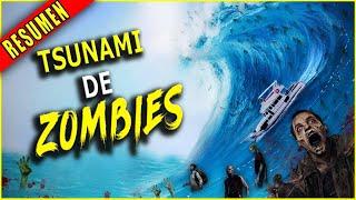  resumen : TSUNAMI ZOMBIES ASESINOS ATACAN A LOS HUMANOS - TSUNAMI ZOMBIE | Ahora te Cuento