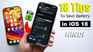 iOS 18 - 18 Battery Saving Tips & Setting That You Should Know!