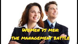 Women and Men in Management: Are There Aspects Where Women Have the Advantage?