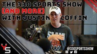 The 330 Sports Show (and more) w/Justin Coffin - 11.30.23