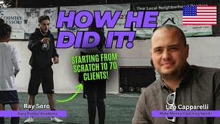 ︎ Ray's Journey from 0 to 70 Clients in His Soccer Coaching Business in San Diego! 