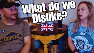 LOVE & DISLIKE about the UK  | as AMERICANS 