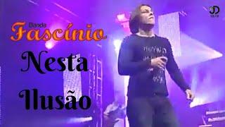 03 - Nesta Ilusão (Fascínio DVD 2010)