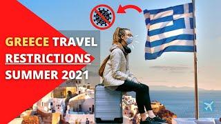 Greece Travel Restrictions Summer 2021 - Planning To Visit Greece? Here’s What You Need to Know