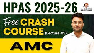 HPAS 2025 FREE Crash Course | AMC | Lecture-09 | By - Deepak Sir