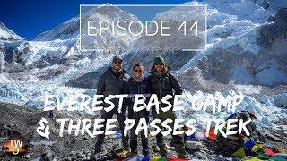 EVEREST BASE CAMP + THREE PASSES TREK - UNGUIDED - The Way Overland - Episode 44