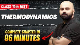 THERMODYNAMICS in 96 Minutes | FULL Chapter For NEET  | PhysicsWallah