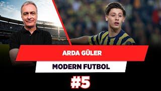 Sen Olsan Ne Yapardın? | Yaratıcı oyuncuda aklıma Arda Güler’den başkası gelmiyor | Modern Futbol #5