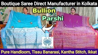 Pure Handloom, Kantha Stitch, Tissu Benarasi, Ikkat, Boutique Saree Wholesaler in Kolkata Shyambazar