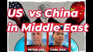 US Grand Strategy in the Middle East to Contain China-Peter Lee interview