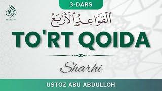 3-dars | To‘rt qoida sharhi | Ustoz Abu Abdulloh