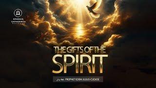 THE GIFTS OF THE SPIRIT