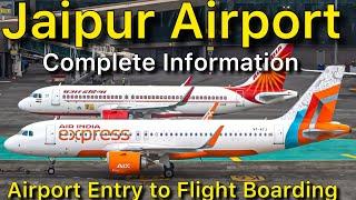 Jaipur Airport Entry Gate to Flight Boarding Complete Information