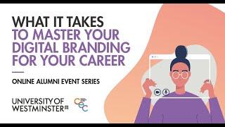 Short highlights video (4 mins): What it Takes to Master your Digital Branding for your Career