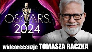 OSCARY 2024 - omówienie ceremonii wręczenia nagród - wideorecenzja Tomasza Raczka