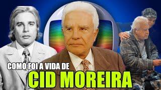 De Maior Apresentador da Globo a Disputa Judicial - COMO FOI A VIDA DE CID MOREIRA