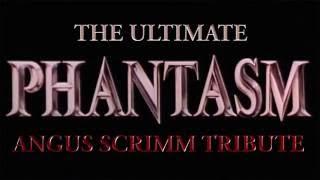 The Ultimate Phantasm Angus Scrimm Tribute