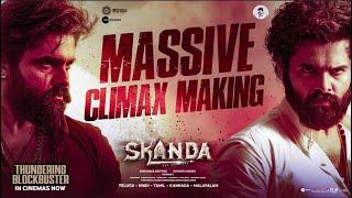 Skanda Massive Climax Making | Ram Pothineni, Sree Leela | Boyapati Sreenu | Thaman S |